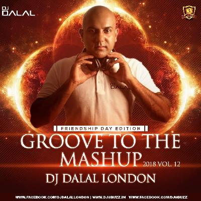 01. FRIENDSHIP DAY SPECIAL (MASHUP) - DJ DALAL LONDON